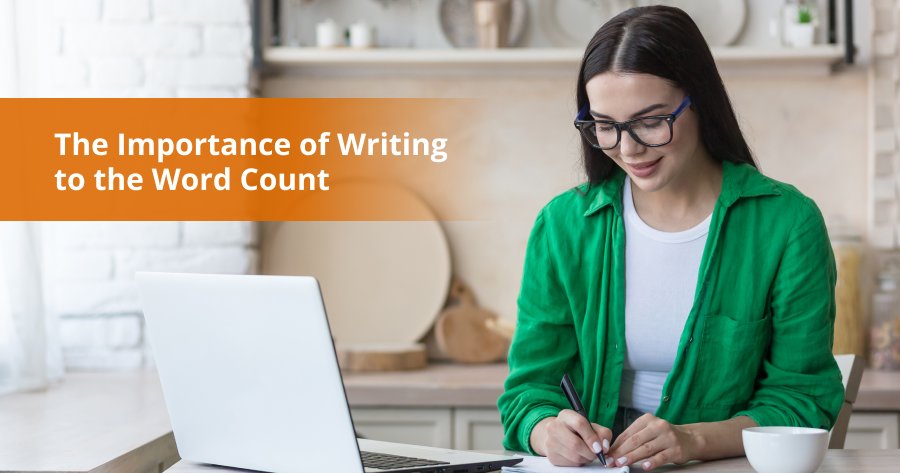 The Importance of Writing to the Word Count